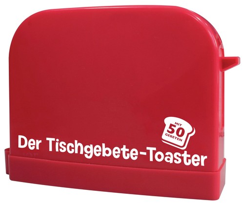 Der tischgebete toaster mit - der, tischgebete-toaster