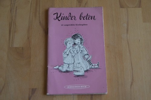 Kinder beten 60 ausgewählte - 60,