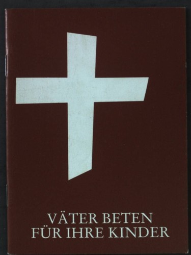 Väter beten für - , ihre